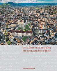 Der Stiftsbezirk St. Gallen - Kulturhistorischer F&uuml;hrer
