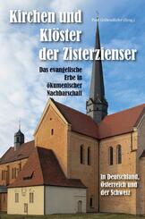 Kirchen und Kl&ouml;ster der Zisterzienser in Deutschland, &Ouml;sterreich und der Schweiz