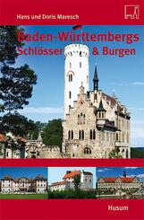 Baden-W&uuml;rttembergs Schl&ouml;sser & Burgen