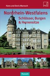 Nordrhein-Westfalens Schl&ouml;sser, Burgen & Herrensitze