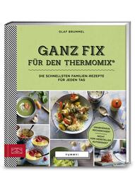 Yummy! Ganz fix f&uuml;r den Thermomix&reg;
