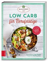 Low Carb f&uuml;r Berufst&auml;tige