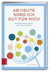 Ab heute sorg ich gut f&uuml;r mich
