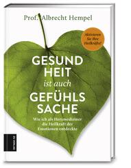 Gesundheit ist auch Gef&uuml;hlssache