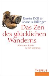 Das Zen des gl&uuml;cklichen Wanderns