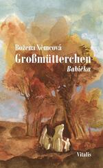 Gro&szlig;m&uuml;tterchen (Babicka)