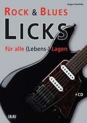 Rock & Blues Licks f&uuml;r alle (Lebens-) Lagen, m. 1 Audio-CD
