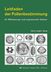 Leitfaden der Pollenbestimmung f&uuml;r Mitteleuropa und angrenzende Gebiete