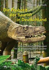 Die Fr&uuml;hzeit der Saurier in Deutschland