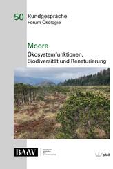 Moore - &Ouml;kosystemfunktionen, Bio&shy;diversit&auml;t und Renaturierung