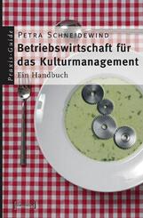Betriebswirtschaft f&uuml;r das Kulturmanagement