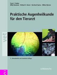 Praktische Augenheilkunde f&uuml;r den Tierarzt