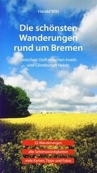 Die sch&ouml;nsten Wanderungen rund um Bremen