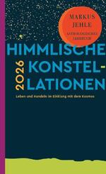 Himmlische Konstellationen 2026
