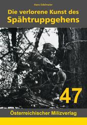 Die verlorene Kunst des Sp&auml;htruppgehens