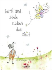 Bertl und Adele suchen das Gl&uuml;ck