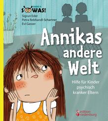 Annikas andere Welt - Hilfe f&uuml;r Kinder psychisch kranker Eltern