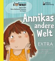 Annikas andere Welt EXTRA - Das Mit-Mach-Heft f&uuml;r deine Gedanken und Gef&uuml;hle