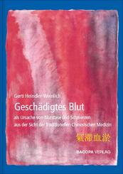 Gesch&auml;digtes Blut als Ursache von Blutstase und Schmerzen aus Sicht der TCM