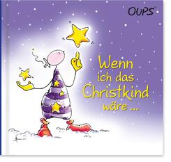 Wenn ich das Christkind w&auml;re ...