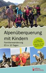 Alpen&uuml;berquerung mit Kindern - Familienwanderung E5 in 10 Tagen