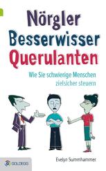 N&ouml;rgler, Besserwisser, Querulanten