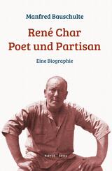 Ren&eacute; Char - Poet und Partisan