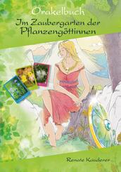 Orakelbuch Im Zaubergarten der Pflanzeng&ouml;ttinnen
