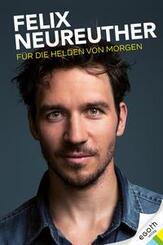 F&uuml;r die Helden von morgen