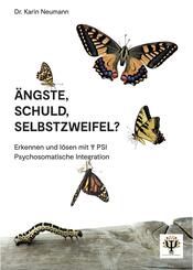 &Auml;ngste, Schuld, Selbstzweifel?