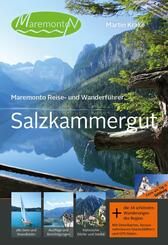 Maremonto Reise- und Wanderf&uuml;hrer: Salzkammergut,