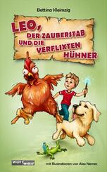 LEO, der Zauberstab und die verflixten H&uuml;hner