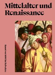 Mittelalter und Renaissance