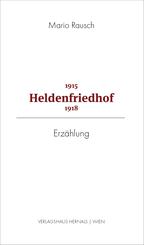 Heldenfriedhof 1915 - 1918