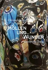 H&ouml;llen und Wunder