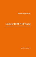 Lolinger trifft Neil Young