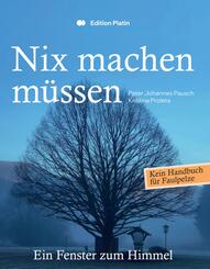 Nix machen m&uuml;ssen