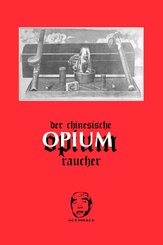 Der chinesische Opiumraucher