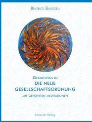 Geradewegs in eine neu Gesellschaftsordnung
