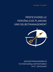 Professionelle Pers&ouml;nliche Planung und Selbstmanagement