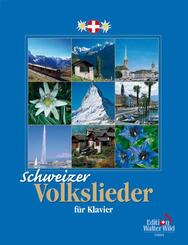 Schweizer Volkslieder  f&uuml;r Klavier