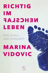 Richtig im falschen Leben