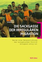 Die Sackgasse der irregul&auml;ren Migration
