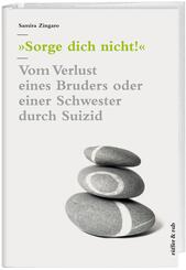 &raquo;Sorge dich nicht!&laquo;