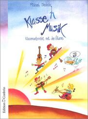 Klasse(n) Musik - Sch&uuml;lerheft