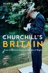 Churchill`s Britain - From the Antrim Coast to the Isle of Wight