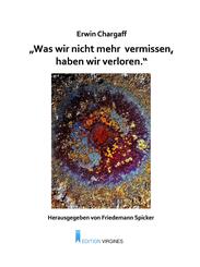"Was wir nicht mehr vermissen, haben wir verloren."