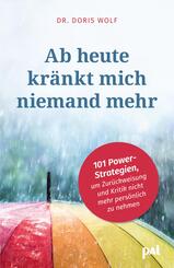 Ab heute kr&auml;nkt mich niemand mehr