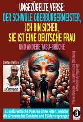 Ungez&uuml;gelte Verse: der schwule Oberb&uuml;rgermeister, Ich bin sicher, sie ist eine deutsche Frau, und andere Tabu-Br&uuml;che