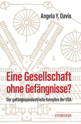 Eine Gesellschaft ohne Gef&auml;ngnisse?
